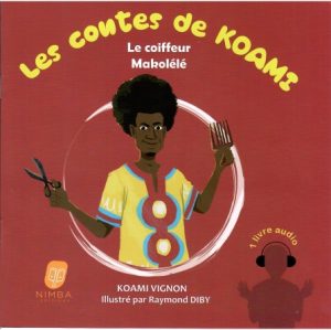 Les contes de Koami - Le coiffeur Makolélé