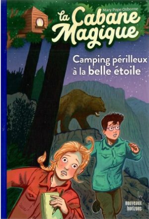 Camping périlleux à la belle étoile.