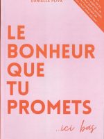 Le bonheur que tu promets