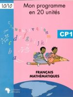 Mon programme en 20 unités CP1 : Français & Mathématiques