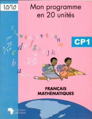 Mon programme en 20 unités CP1 : Français & Mathématiques