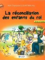 la réconciliation des enfants du roi