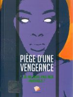 PIÈGE D'UNE VENGEANCE