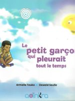 Le petit garçon qui pleurait tout le temps