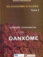 Du Danxome d'alors Tome 2