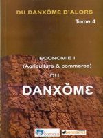 Du Danxome d'alors Tome 4