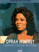 Oprah Winfrey l'ascension d'une star des médias.