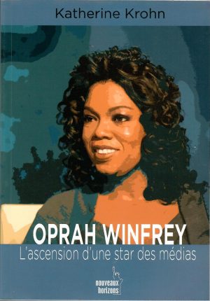 Oprah Winfrey l'ascension d'une star des médias.