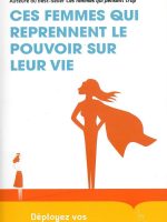 Ces femmes qui reprennent le pouvoir sur leur vie