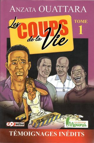 LES COUPS DE LA VIE